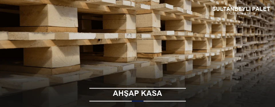 Sultanbeyli Taşıma İçin Ahşap Kasa