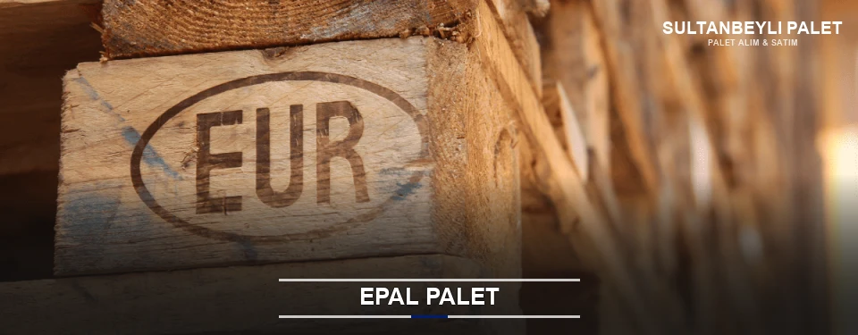 Sultanbeyli Orijinal EPAL Palet