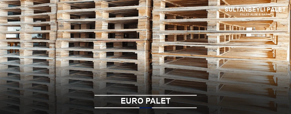 Sultanbeyli Euro Palet Tedariği Sultanbeyli Euro Palet Tedariği