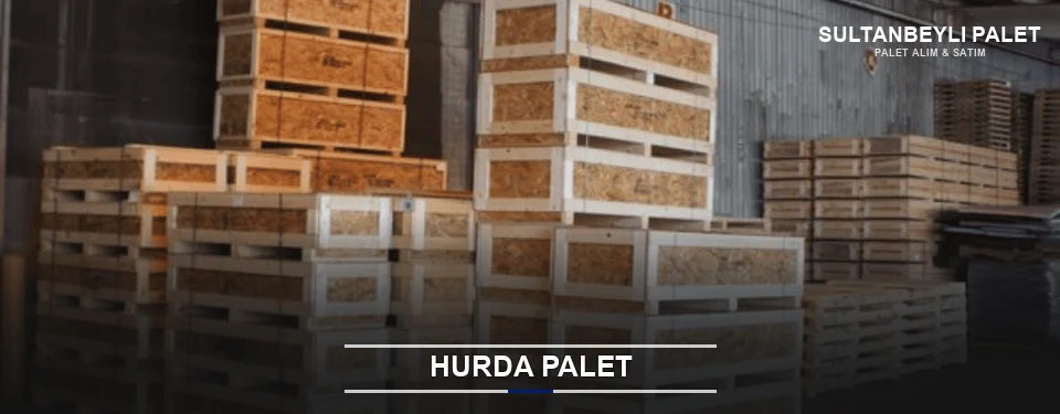 Sultanbeyli Hurda Ahşap Palet